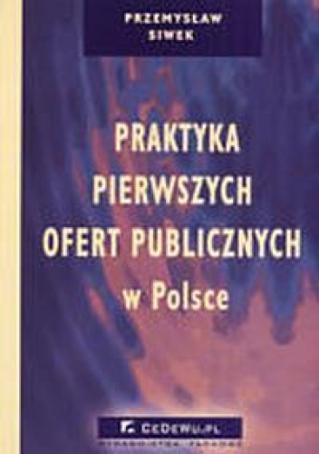 Praktyka pierwszych ofert publicznych - Przemysław Siwek