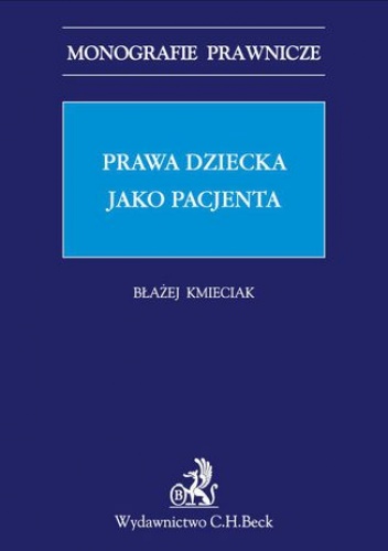 Prawa dziecka jako pacjenta - Błażej Kmieciak
