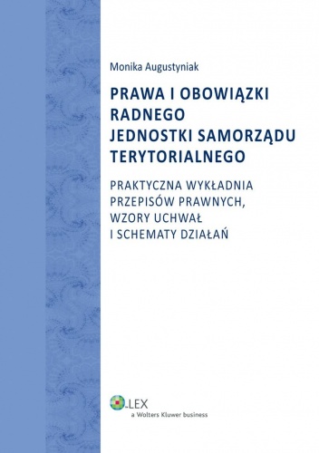 Prawa i obowiązki radnego jednostki samorządu terytorialnego - Monika Augustyniak