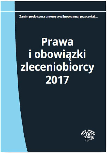 Prawa i obowiązki zleceniobiorcy 2017 - Katarzyna Wrońska-Zblewska