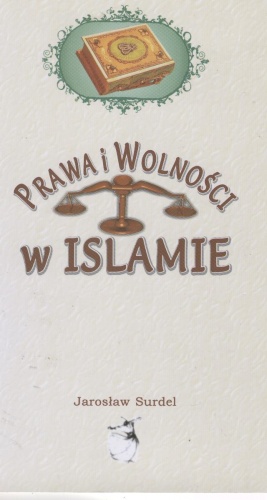 Prawa i wolności w islamie - Jarosław Surdel