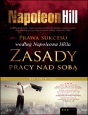 Prawa sukcesu według Napoleona Hilla. Zasady pracy nad sobą - Napoleon Hill