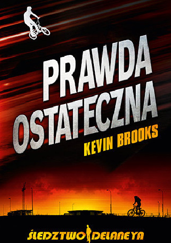 Prawda ostateczna - Kevin Brooks