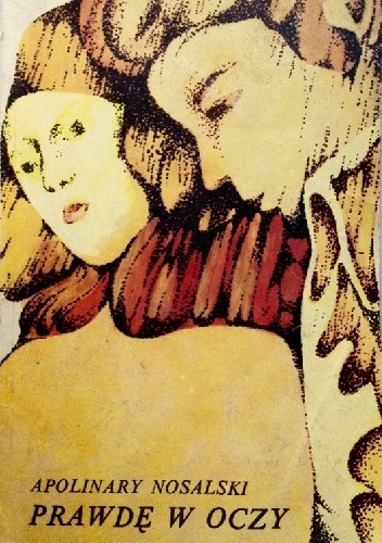 Prawdę w oczy. Powieść dla młodzieży - Apolinary Nosalski