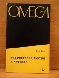 Prawdopodobieństwo i pewność - Émile Borel