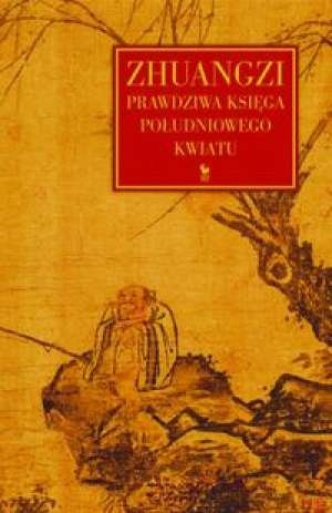 Prawdziwa księga południowego kwiatu - Zhuangzi
