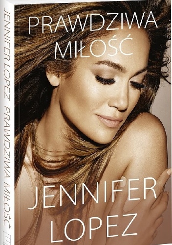 Prawdziwa miłość - Jennifer Lopez