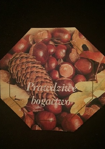 Prawdziwe bogactwo - praca zbiorowa