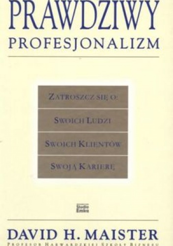 Prawdziwy profesjonalizm - David H. Maister