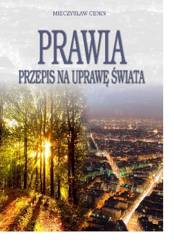 Prawia. Przepis na uprawianie świata - Mieczysław Cenin