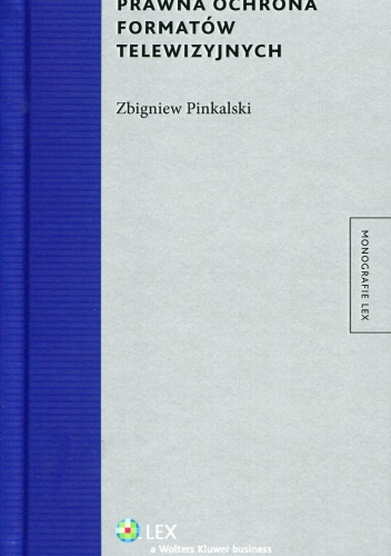 Prawna ochrona formatów telewizyjnych - Zbigniew Pinkalski