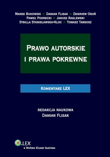 Prawo autorskie i prawa pokrewne. Komentarz - praca zbiorowa