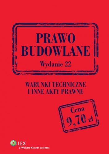 Prawo budowlane. Warunki techniczne i inne akty prawne - praca zbiorowa