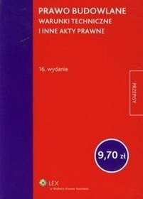 Prawo budowlane. Warunki techniczne i inne akty prawne - Ustawodawca