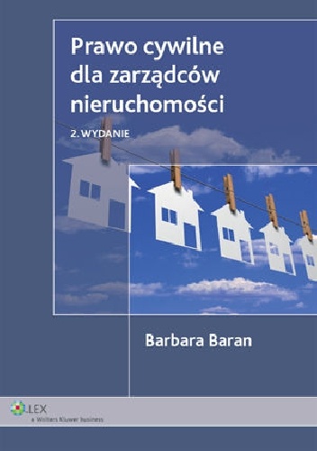 Prawo cywilne dla zarządców nieruchomości - Barbara Baran