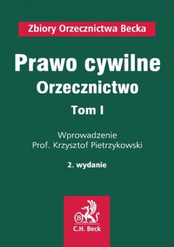 Prawo cywilne. Orzecznictwo. Tom I - Pietrzykowski Krzysztof