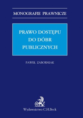 Prawo dostępu do dóbr publicznych - Zaborniak Paweł