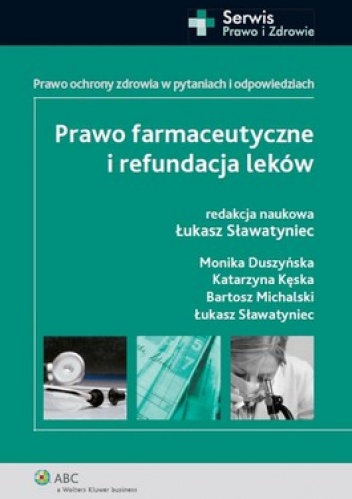 Prawo farmaceutyczne i refundacja leków - Łukasz Sławatyniec