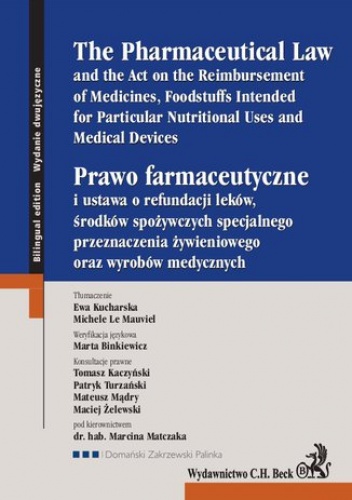 Prawo farmaceutyczne. The Pharmaceutical Law - Le Mauviel Michele