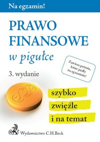 Prawo finansowe w pigułce. Wydanie 3 - Aneta Gacka-Asiewicz