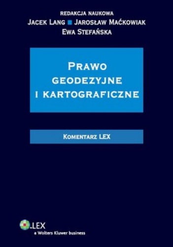 Prawo geodezyjne i kartograficzne. Komentarz