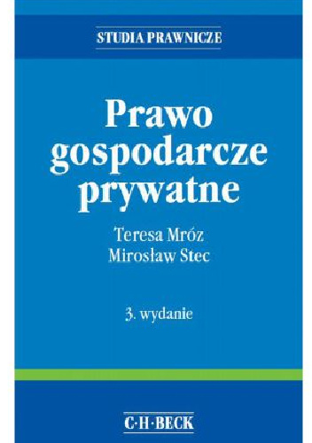 Prawo gospodarcze prywatne - Mirosław Stec, Teresa Mróz