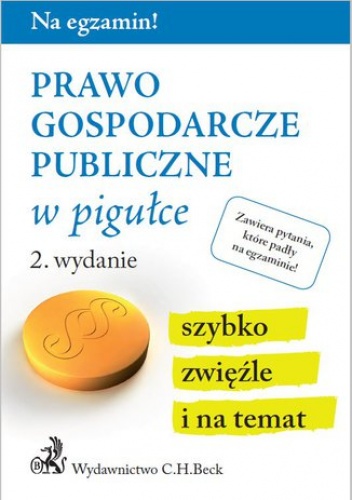 Prawo gospodarcze publiczne w pigułce. Wydanie 2 - Aneta Gacka-Asiewicz