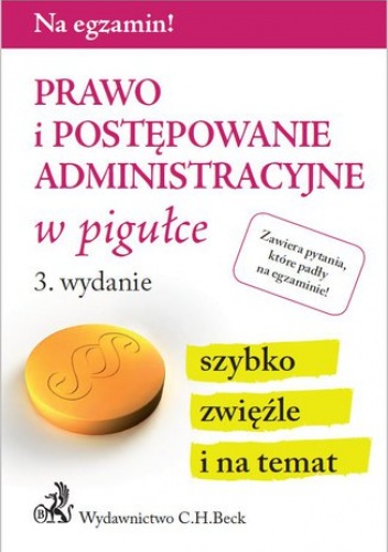Prawo i postępowanie administracyjne w pigułce. Wydanie 3 - Aneta Gacka-Asiewicz