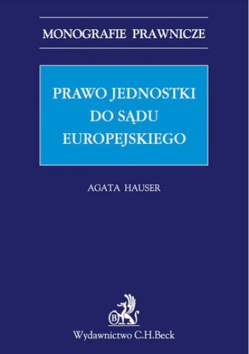 Prawo jednostki do sądu europejskiego - Hauser Agata