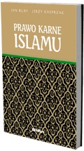 Prawo karne islamu - Jan Bury, Jerzy Kasprzak