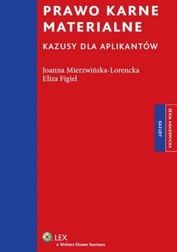 Prawo karne materialne - Joanna Mierzwińska-Lorencka, Eliza Figiel