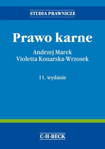 Prawo karne. Wydanie 11 - Andrzej Marek, Violetta Konarska-Wrzosek