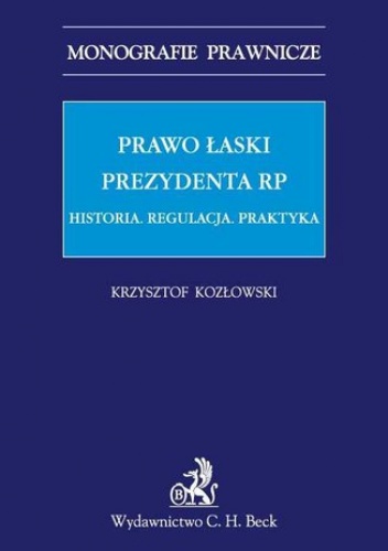 Prawo łaski Prezydenta RP - Kozłowski Krzysztof