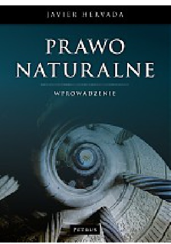 Prawo naturalne. Wprowadzenie - Javier Hervada