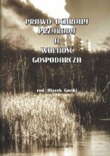 Prawo ochrony przyrody a wolność gospodarcza