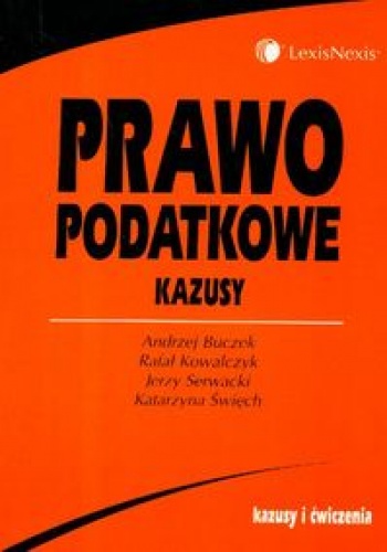 Prawo podatkowe Kazusy /Kazusy i ćwiczenia/