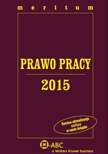 Prawo Pracy 2015. Meritum - Kazimierz Jaśkowski