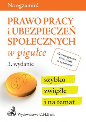 Prawo pracy i ubezpieczeń społecznych w pigułce. Wydanie 3 - Aneta Gacka-Asiewicz