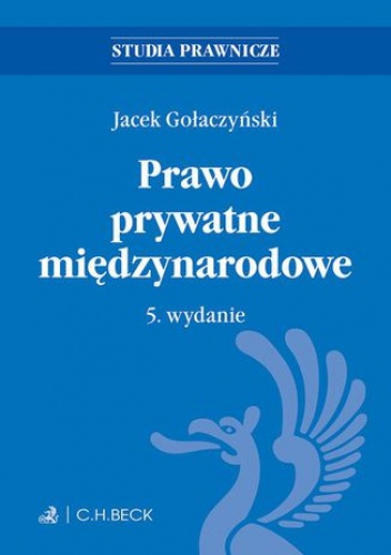 Prawo prywatne międzynarodowe. Wydanie 5 - Jacek Gołaczyński