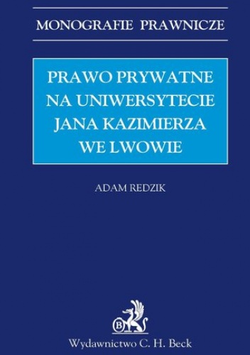 Prawo prywatne na Uniwersytecie Jana Kazimierza we Lwowie - Adam Redzik