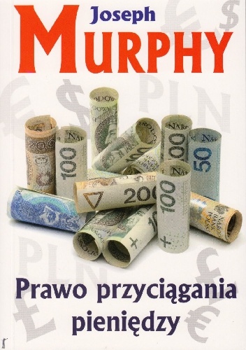 Prawo przyciągania pieniędzy - Joseph Murphy