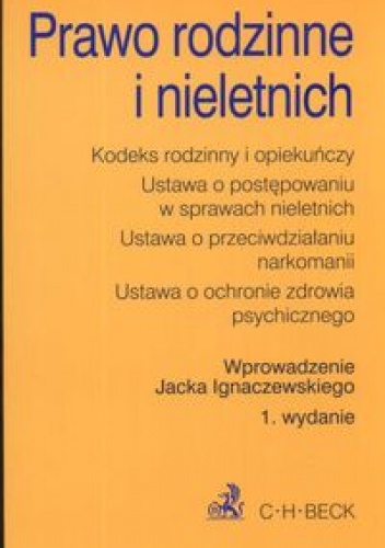 Prawo rodzinne i nieletnich - Ustawodawca, Jacek Ignaczewski