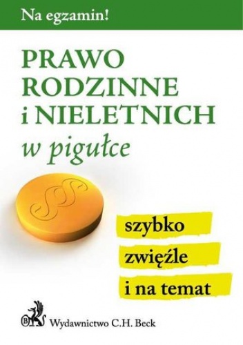 Prawo rodzinne i nieletnich w pigułce. Wydanie 3 - Aneta Gacka-Asiewicz