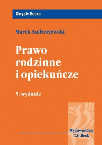 Prawo rodzinne i opiekuńcze. Wydanie 5 - Marek Andrzejewski