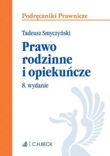 Prawo rodzinne i opiekuńcze. Wydanie 8 - Tadeusz Smyczyński