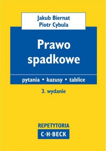 Prawo spadkowe Pytania. Kazusy. Tablice - Piotr Cybula, Biernat Jakub