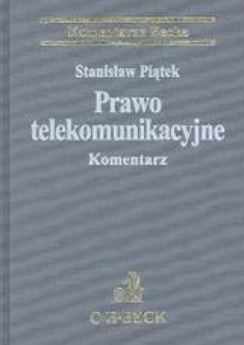 Prawo telekomunikacyjne Komentarze - praca zbiorowa