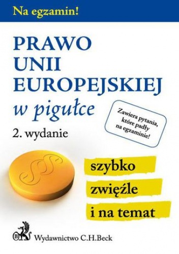 Prawo Unii Europejskiej w pigułce. Wydanie 2 - Aneta Gacka-Asiewicz