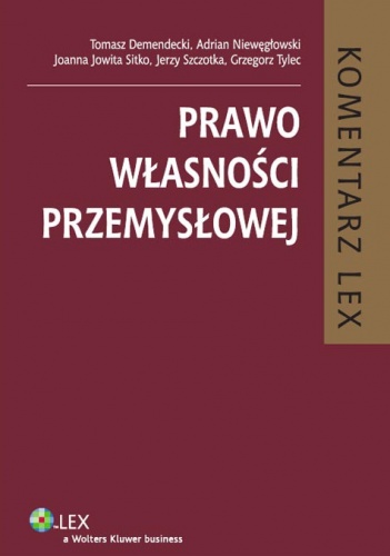 Prawo własności przemysłowej. Komentarz