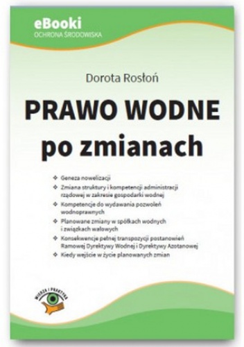 Prawo wodne po zmianach - Rosłoń Dorota